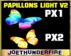 Papillon Light V2