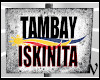 Tambay Iskinita REQ