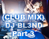 CLUB MIX DJ BL3ND part 3