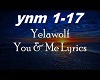 You and Me  ~Yelawolf