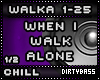 WalkA Walk Alone Chill 1