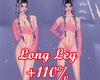 Long Legs Scaler +110%