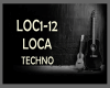 LOCA * TECHNO