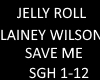 JELLY ROLL LAINEY SAVEME