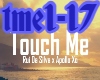 Touch me
