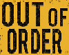 Out of Order - Sign