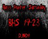 Bass Hunter Saturday P3