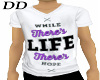 While there´s life Tee
