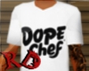 Dope Chef Signature