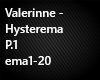 Valerinne - Hysterema P1