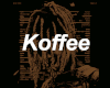 Koffee - Toast
