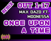 Once Upon A Time | RMX