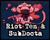 Riot Ten x SubDocta + D