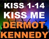 Dermot Kennedy - Kiss Me