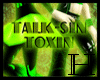 [H] Talk-SinToxin Sticky
