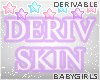 B| Boys Skin Derive