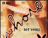 His not yours