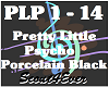 Pretty Little Psycho- PB