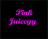 Pink Jucyyy tat