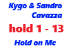 Kygo & Sandro Cavazza