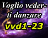 Voglio vederti danzare