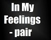 In My Feelings - Pair