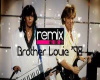 brothers louie (remix)