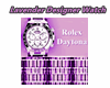 Lavender Desgner Watch