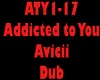 Addicted to You Dub