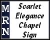 (MR) Scarlet Chapel Sign