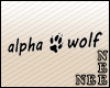 *Nee Alpha wolf headsign