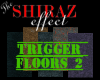 Trigger Floors 2