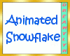!D Animated Snowflake