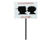 KISSING ZONE SIGN