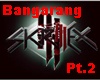 Skrillex -Bangarang Pt.2