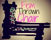 Female Thrown Chair