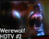Werewolf HDTV #2
