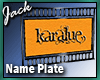 KaraLue Name Plate