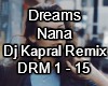 Dreams-NanaDj Kapral Mix