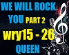 ER- WE WILL ROCK YOU 2