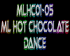 ML Hot Chocolate Dance