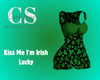 Kiss Me I'm Irish Lucky