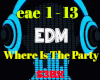 EDM Where Is The Party