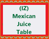 (IZ) Mexican Juice Table