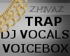 Z - TRAP DJ VOICEBOX