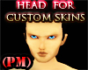 (PM)Head For Custom Skin
