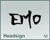 Headsign EMO