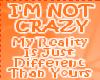 i'm not crazy