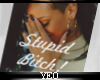 |Y| Rihanna StupidB*tch!