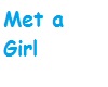 Met a girl